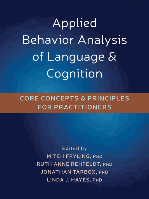 Title details for Applied Behavior Analysis of Language and Cognition by Mitch J Fryling - Available